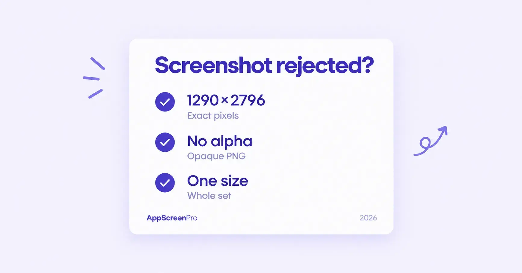 Checklist for an App Store screenshot rejection: exact pixels, opaque PNG, and one size for the set on AppScreenPro